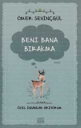 Beni Bana Bırakma - Özel İnsanlar Arıyorum