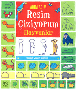 Adım Adım Resim Çiziyorum Hayvanlar