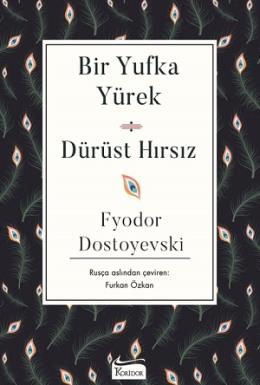 Bir Yufka Yürek & Dürüst Hırsız